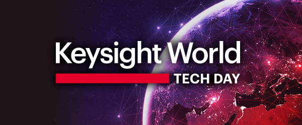 Keysight World Tech Day