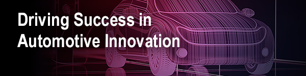 Driving Success in Automotive Innovation