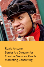 Roald Ansano, Senior Art Director for Creative Services, Oracle Marketing Consulting
