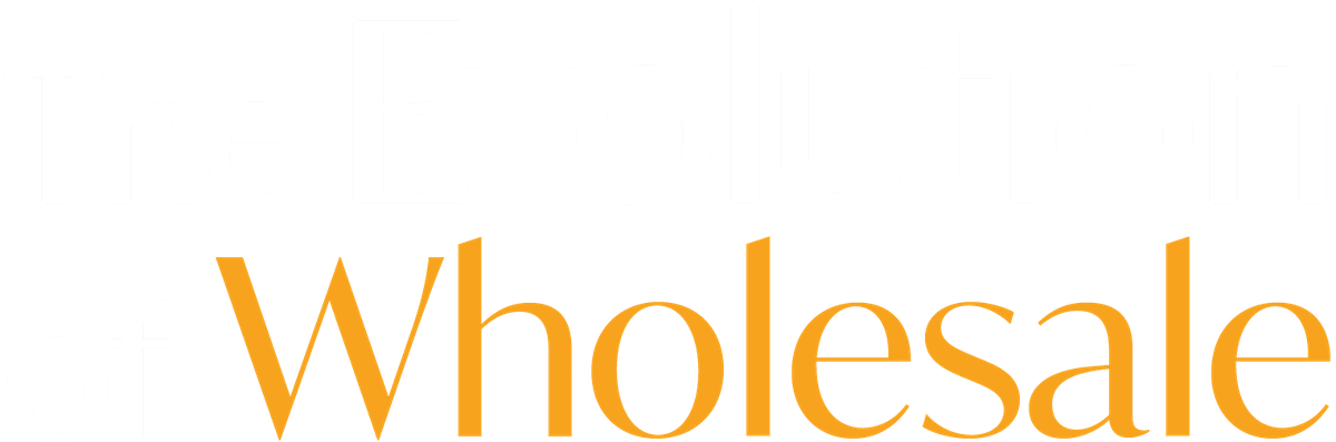 The Evolution of Wholesale