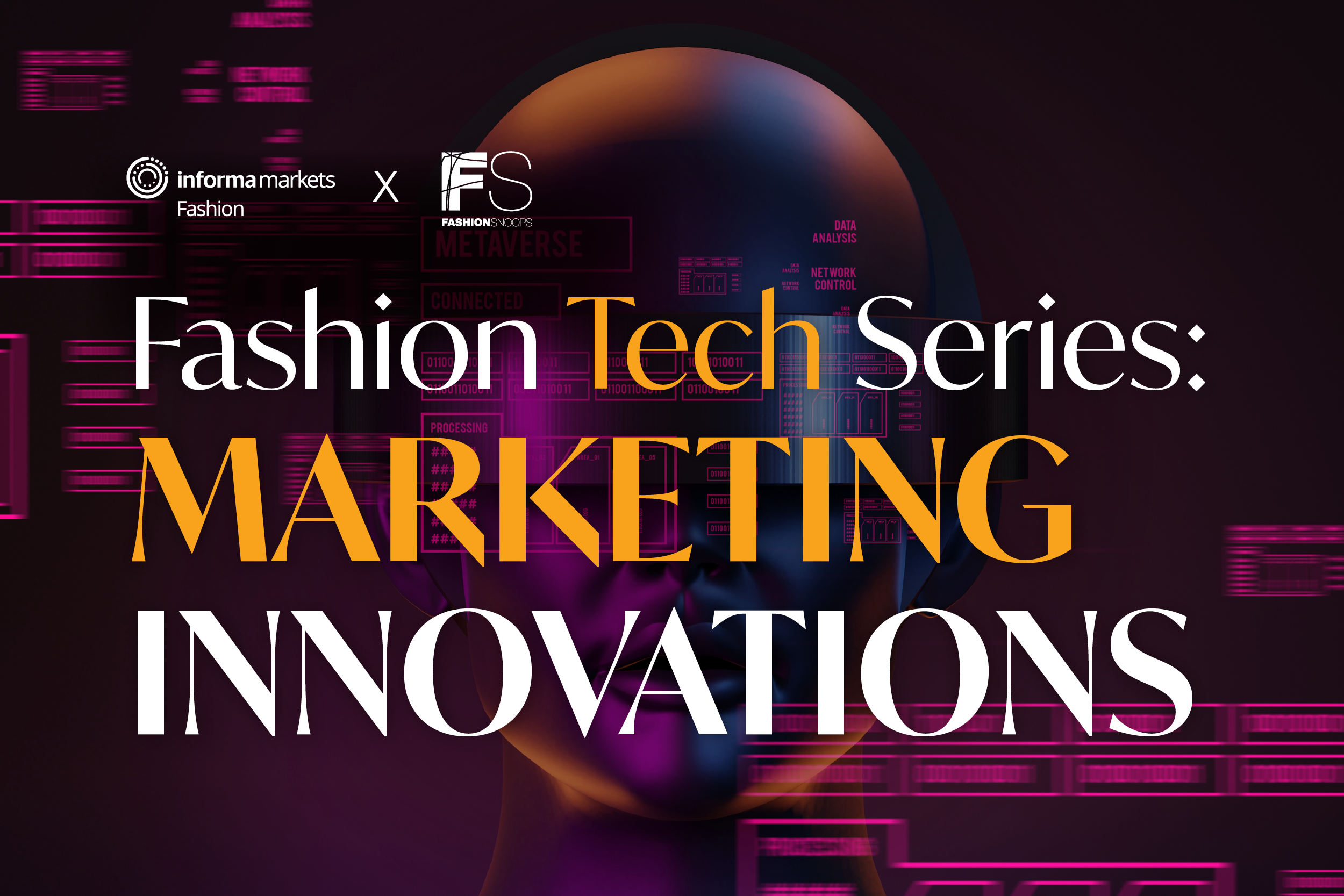Fashion Tech Series: Marketing Innovations | May 17, 2023