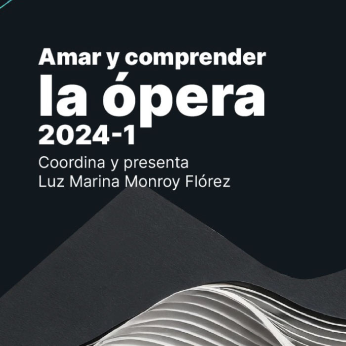 Imagen de Amar y Comprender la Ópera 2024-1