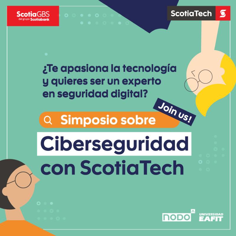 Imagen de Simposio sobre ciberseguridad - ScotiaTech y Nodo EAFIT