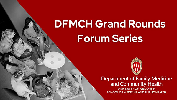 DFMCH Grand Rounds Forum Series