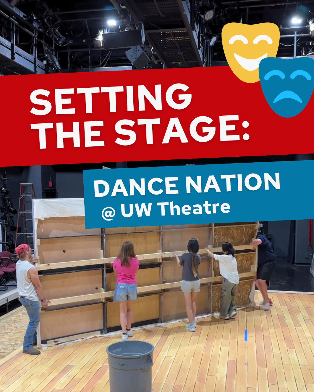A group of students works together to move a large set piece. Text reads "Setting the Stage: Dance Nation @ UW Theatre"