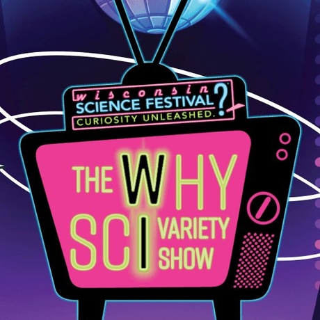 Promotional image for the Why Sci Variety Show