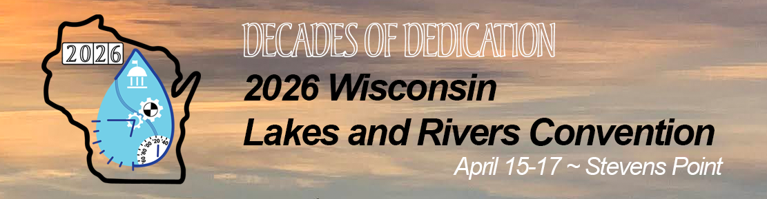 Wisconsin Lakes and Rivers Convention header including digital artwork showing the state of Wisconsin surrounding a water drop that includes wristwatch-like icons representing decades of time with gears and numbers, a river, volunteers, and institutions. Along with the theme Decades of Dedication and the date and location of April 15-17, 2026 in Stevens Point. 