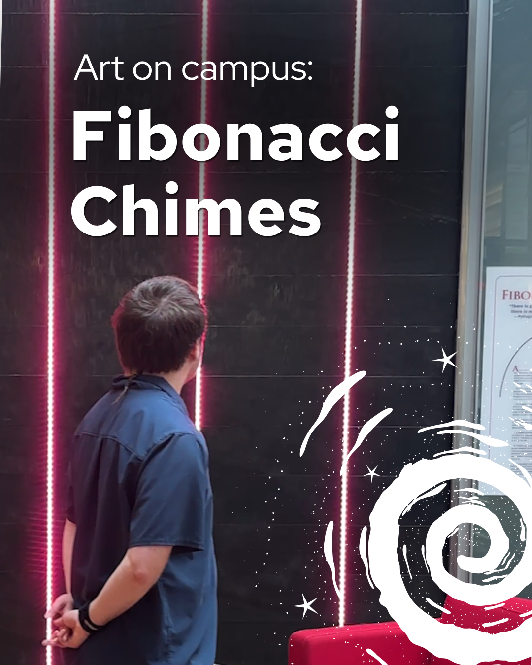 Photo illustration of a man interacting with Kevin Dobbe's Fibonacci Chimes. Text reads "Art on campus: Fibonacci Chimes"