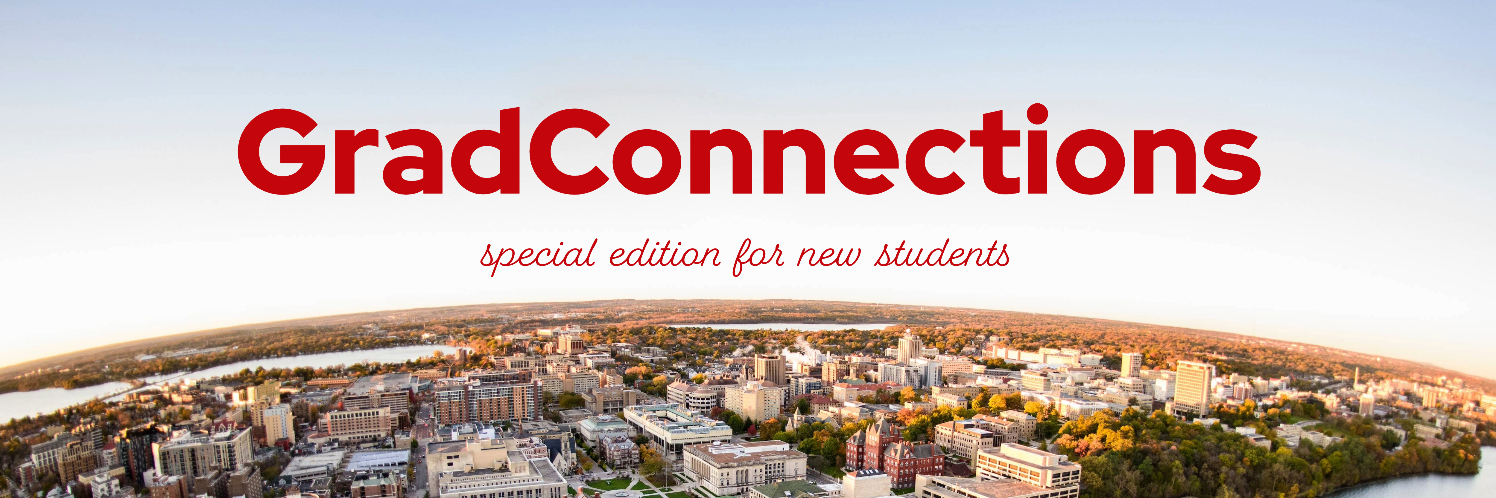 GradConnections Weekly Special Edition for New Students